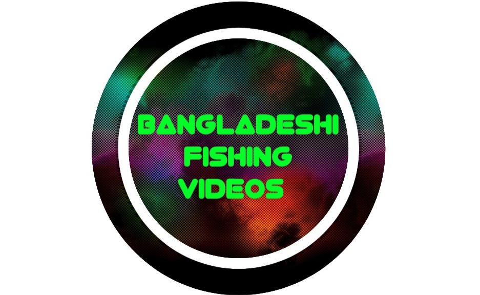 Bangladeshi Fishing Videos